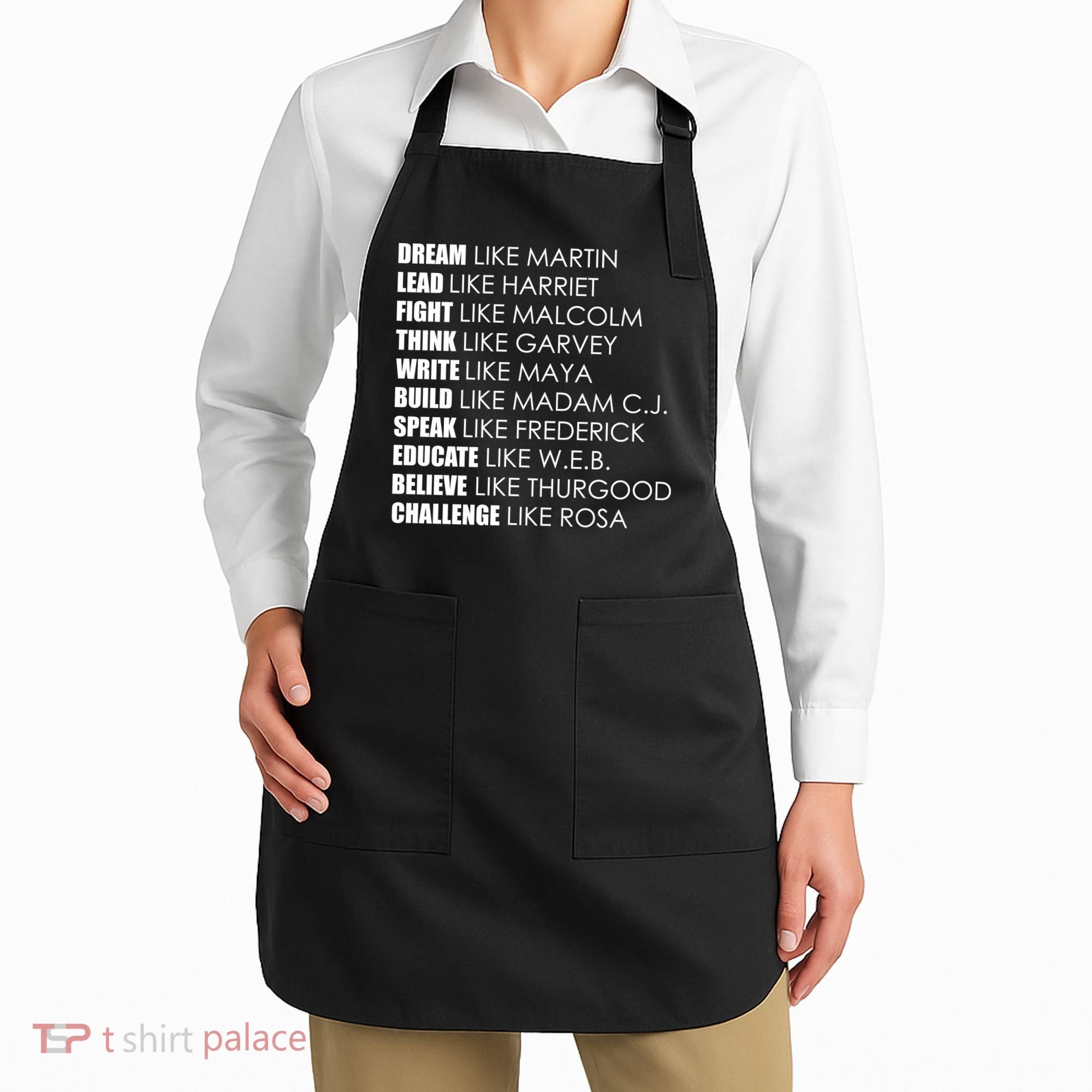Dream Lead Fight Think Write Build Speak Educate Believe Challenge Apron