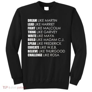 Dream Lead Fight Think Write Build Speak Educate Believe Challenge Sweatshirt