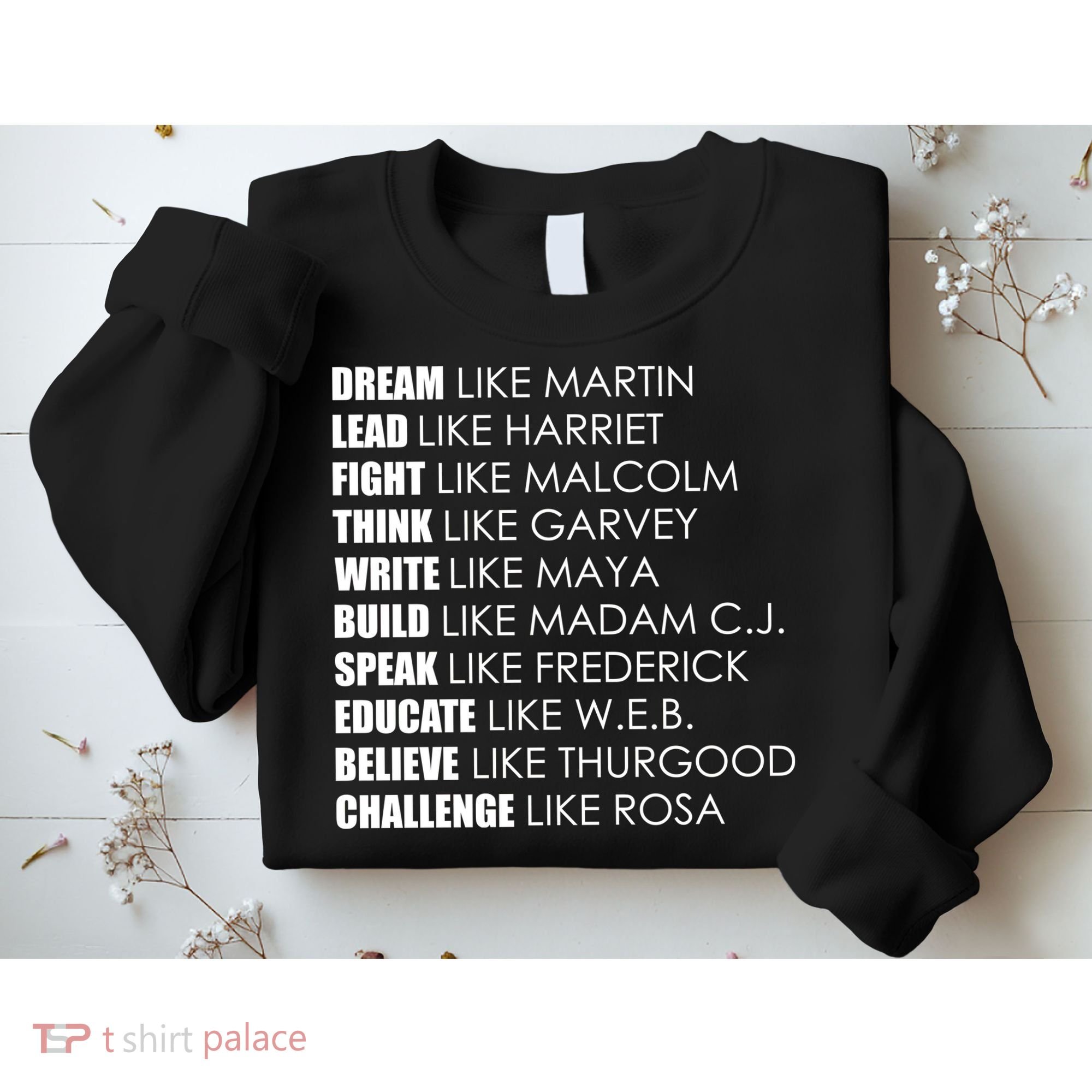 Dream Lead Fight Think Write Build Speak Educate Believe Challenge Sweatshirt