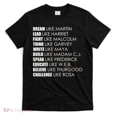 Dream Lead Fight Think Write Build Speak Educate Believe Challenge T-Shirt