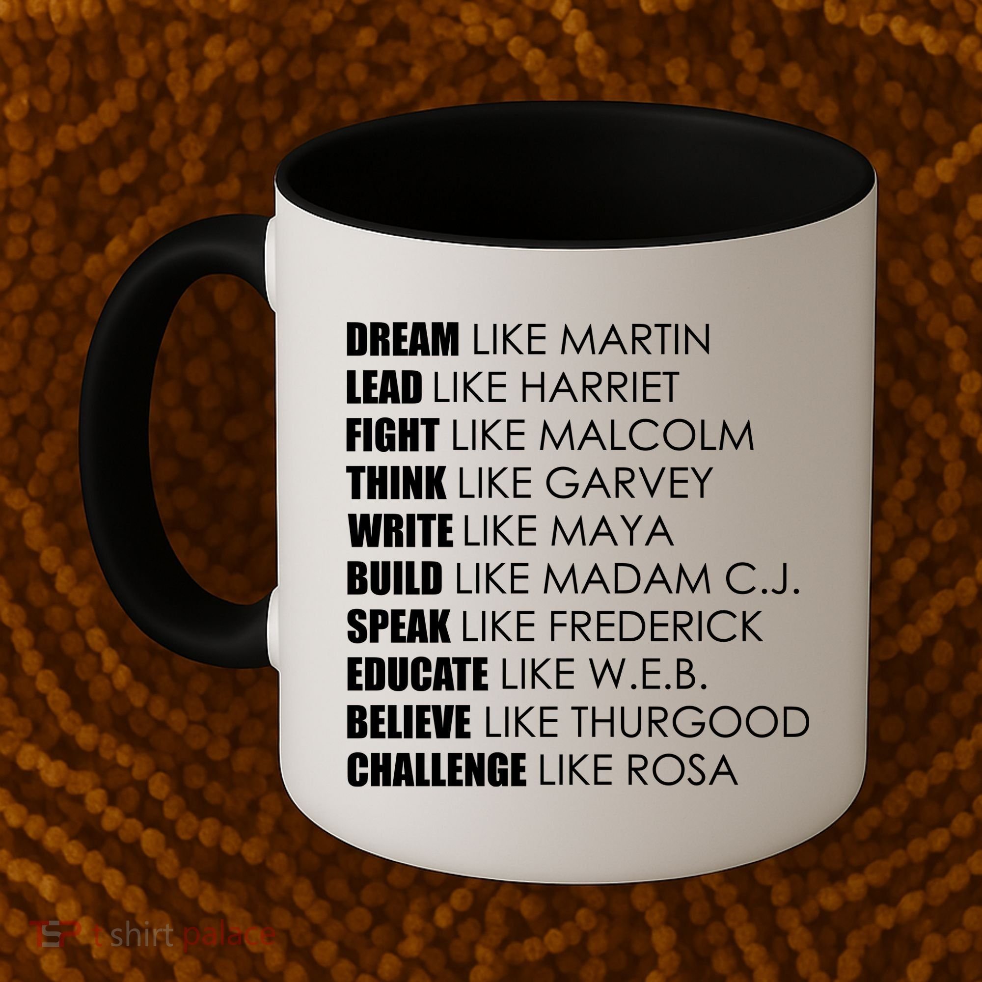 Dream Lead Fight Think Write Build Speak Educate Believe Challenge Coffee Mug
