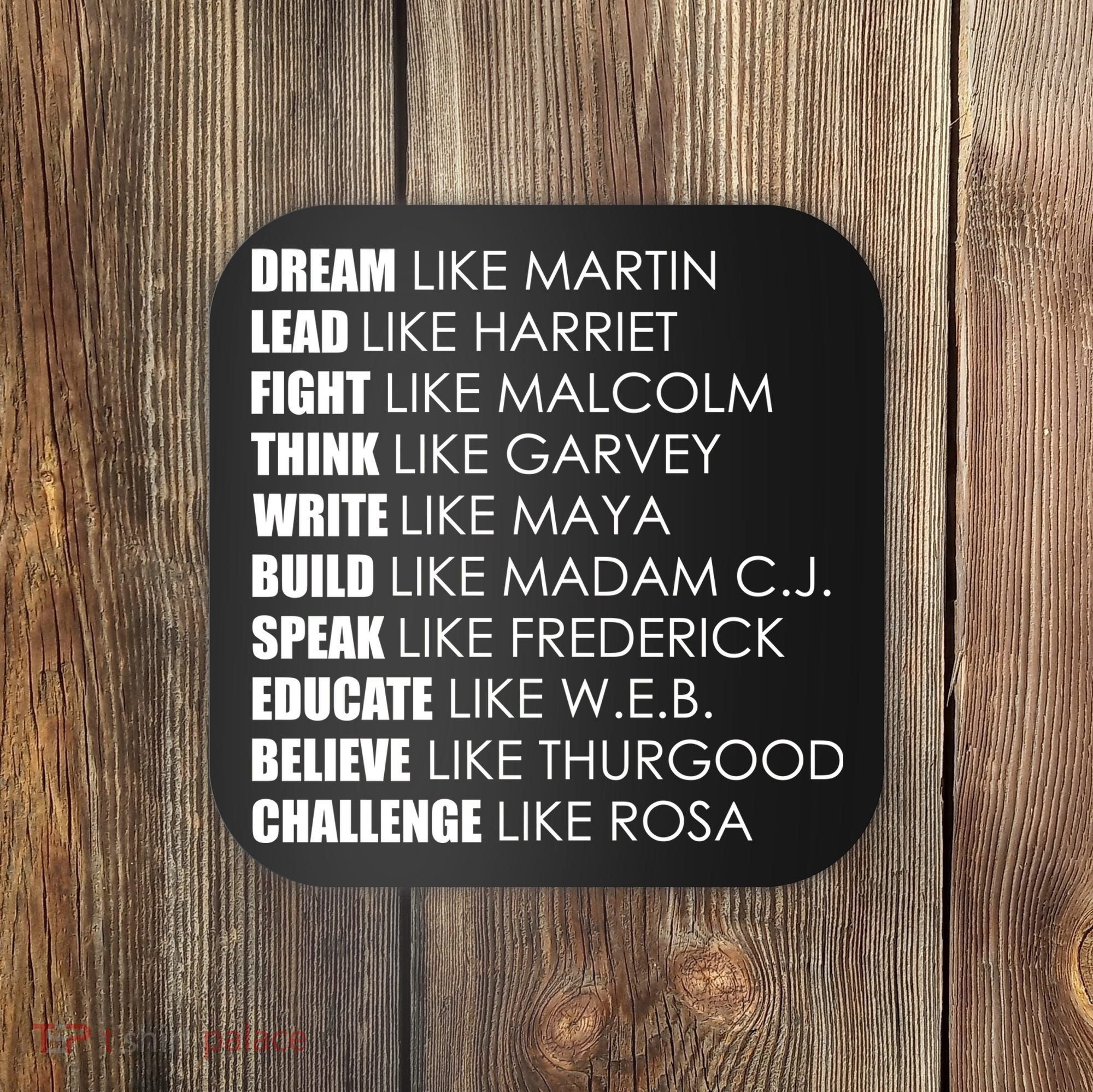 Dream Lead Fight Think Write Build Speak Educate Believe Challenge Coaster