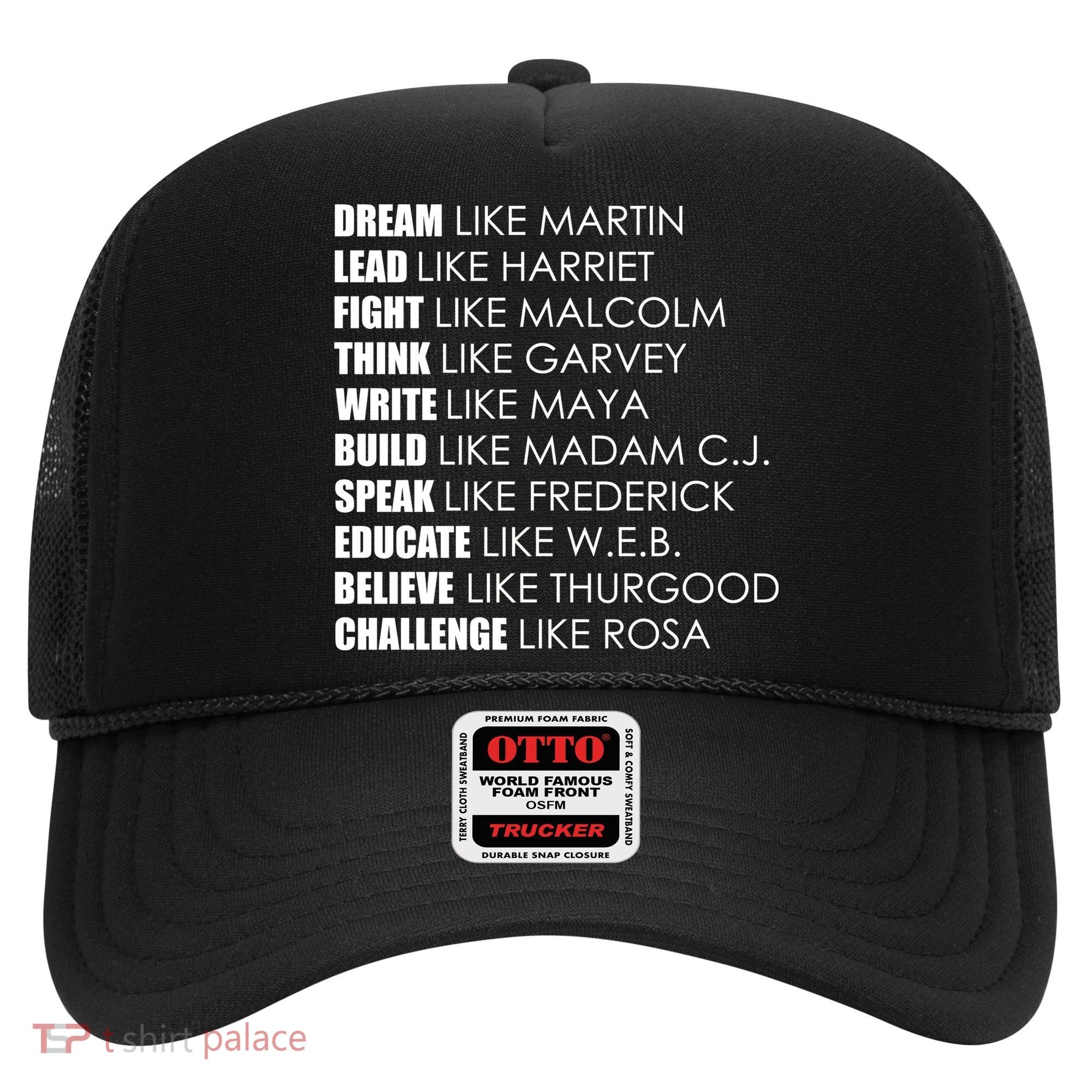 Dream Lead Fight Think Write Build Speak Educate Believe Challenge Hat