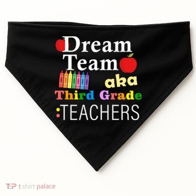 Dream Team Aka Third Grade Teachers USA-Made Doggie Bandana