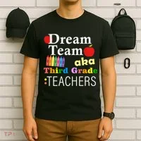 Dream Team Aka Third Grade Teachers T-Shirt thumb 6
