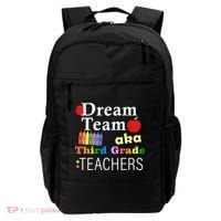 Dream Team Aka Third Grade Teachers Backpack thumb 0
