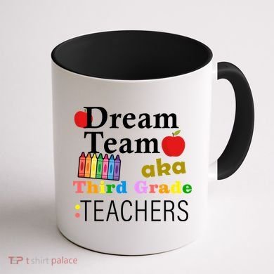 Dream Team Aka Third Grade Teachers Coffee Mug back