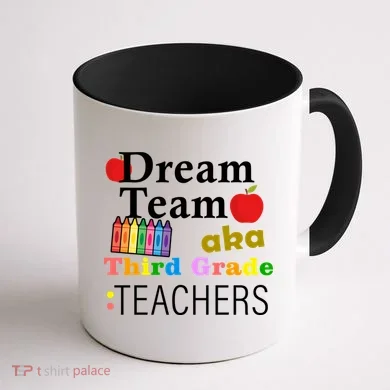 Dream Team Aka Third Grade Teachers Coffee Mug back