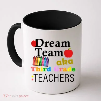 Dream Team Aka Third Grade Teachers Coffee Mug