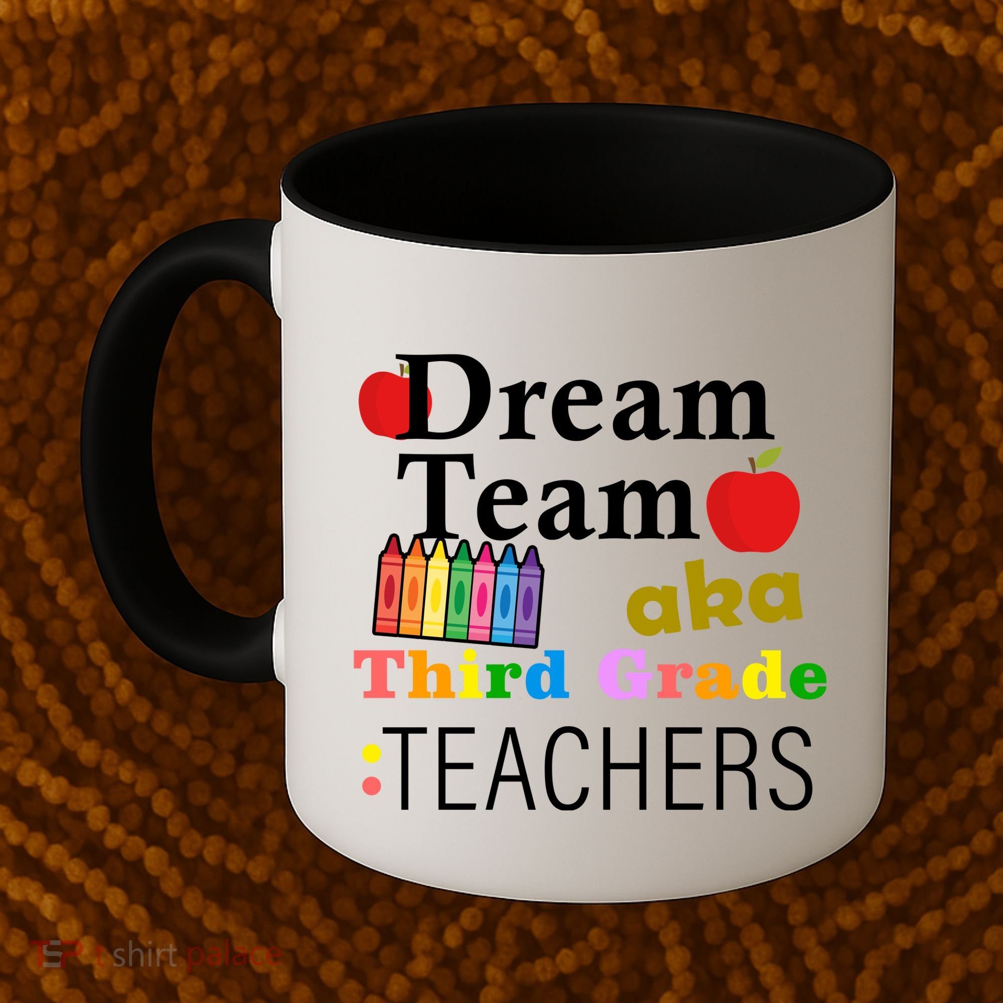 Dream Team Aka Third Grade Teachers Coffee Mug