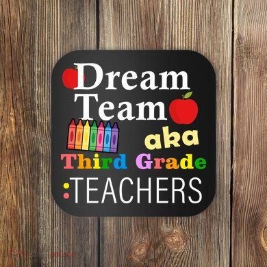 Dream Team Aka Third Grade Teachers Coaster