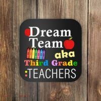 Dream Team Aka Third Grade Teachers Coaster thumb 0