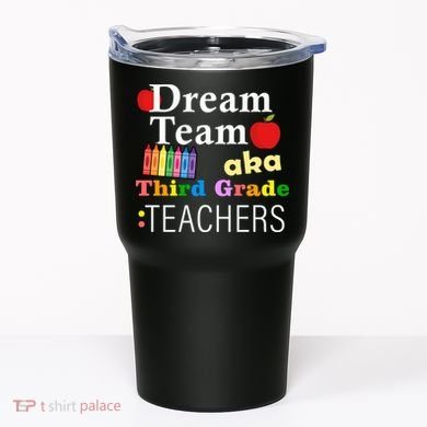 Dream Team Aka Third Grade Teachers Tumbler