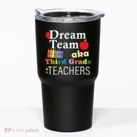 Dream Team Aka Third Grade Teachers Tumbler thumb 0