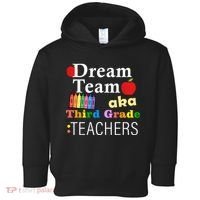 Dream Team Aka Third Grade Teachers Toddler Hoodie thumb 0
