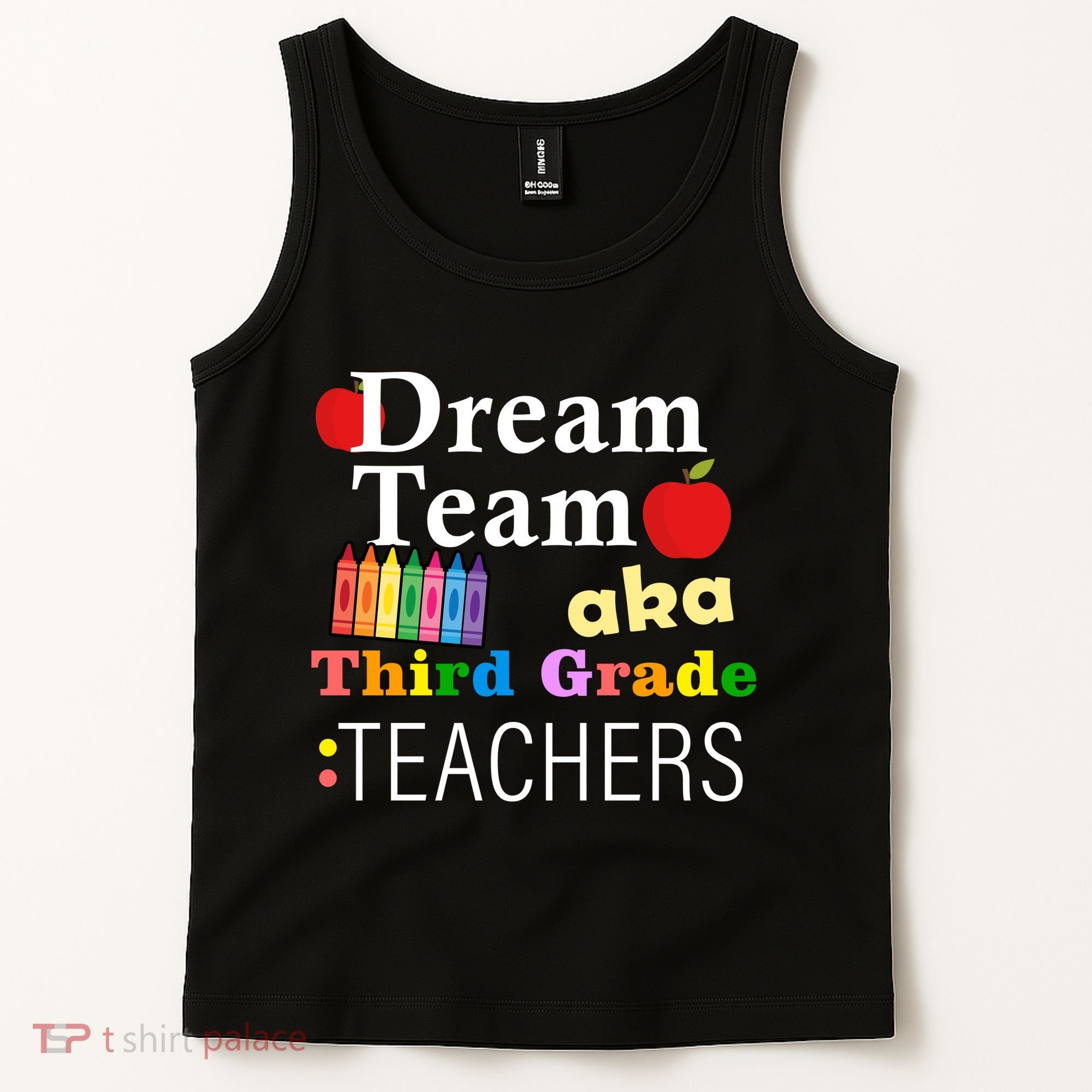Dream Team Aka Third Grade Teachers Tank Top