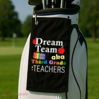Dream Team Aka Third Grade Teachers Golf Towel thumb 2