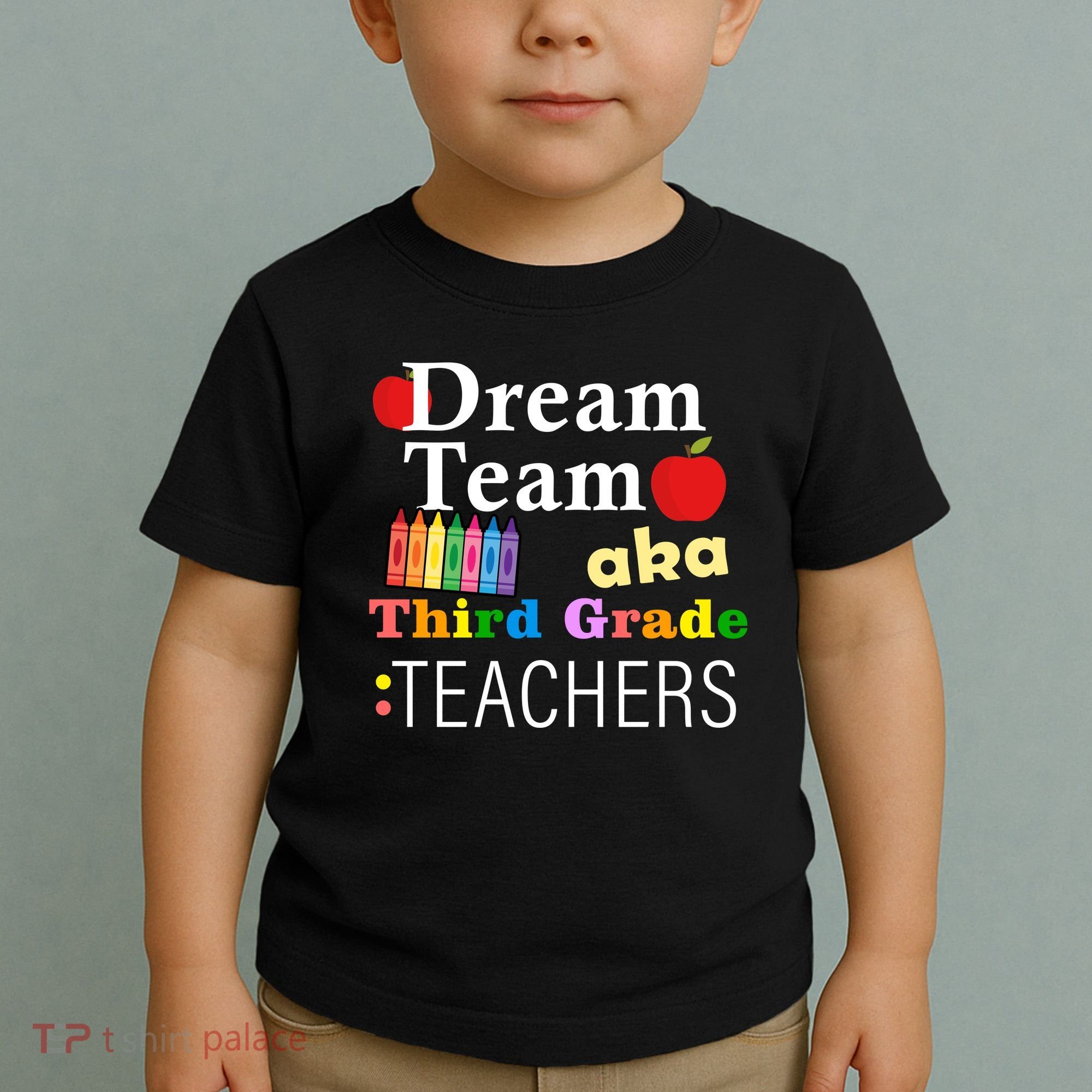 Dream Team Aka Third Grade Teachers Toddler T-Shirt