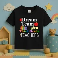 Dream Team Aka Third Grade Teachers Toddler T-Shirt thumb 3