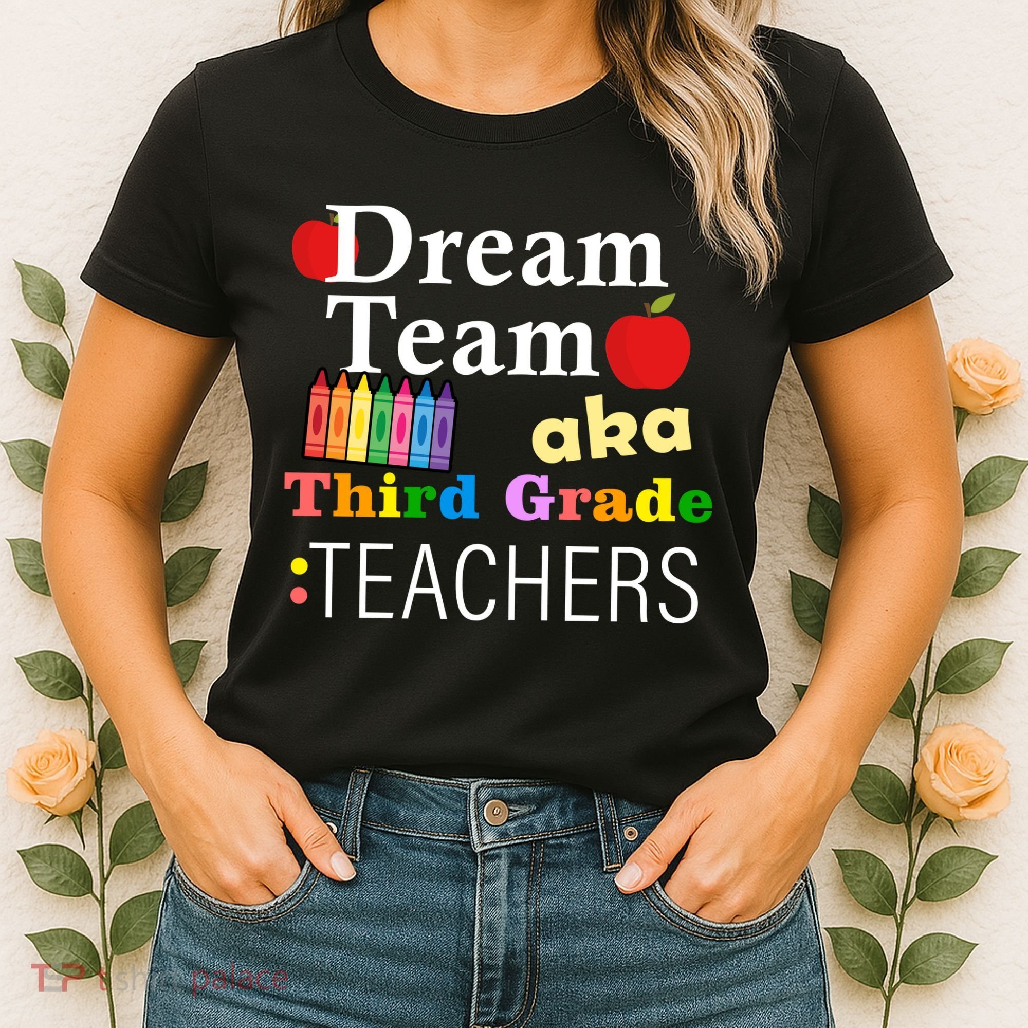 Dream Team Aka Third Grade Teachers Women's T-Shirt