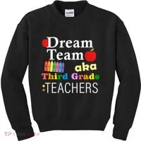 Dream Team Aka Third Grade Teachers Kids Sweatshirt thumb 0