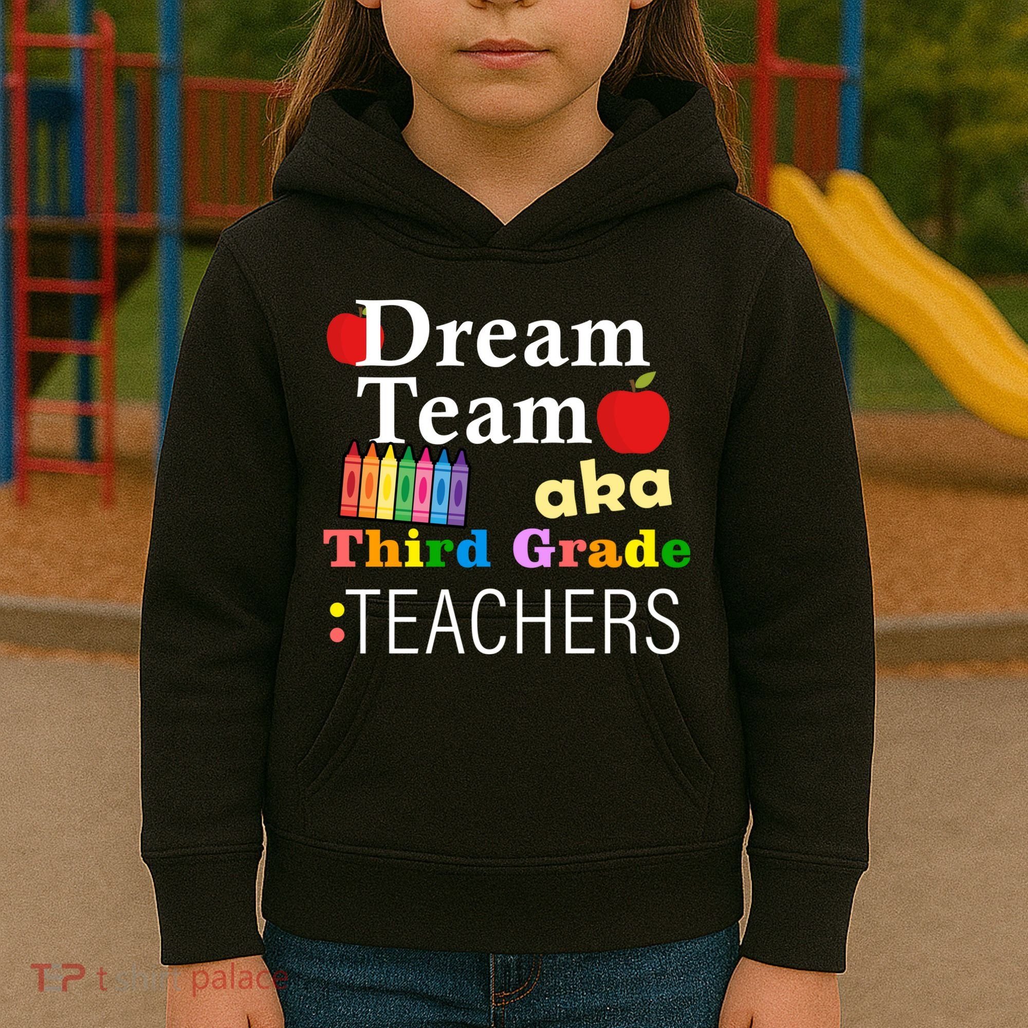 Dream Team Aka Third Grade Teachers Kids Hoodie