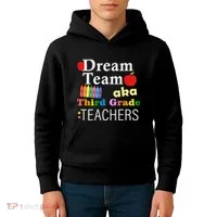 Dream Team Aka Third Grade Teachers Kids Hoodie thumb 4