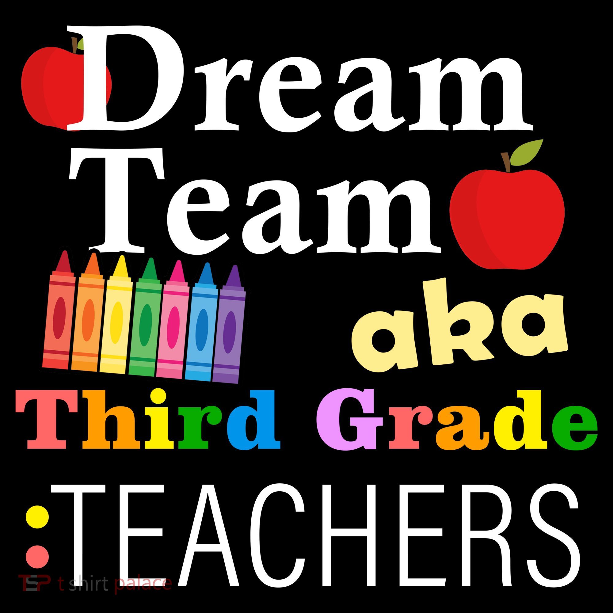 Dream Team Aka Third Grade Teachers Kids Long Sleeve Shirt