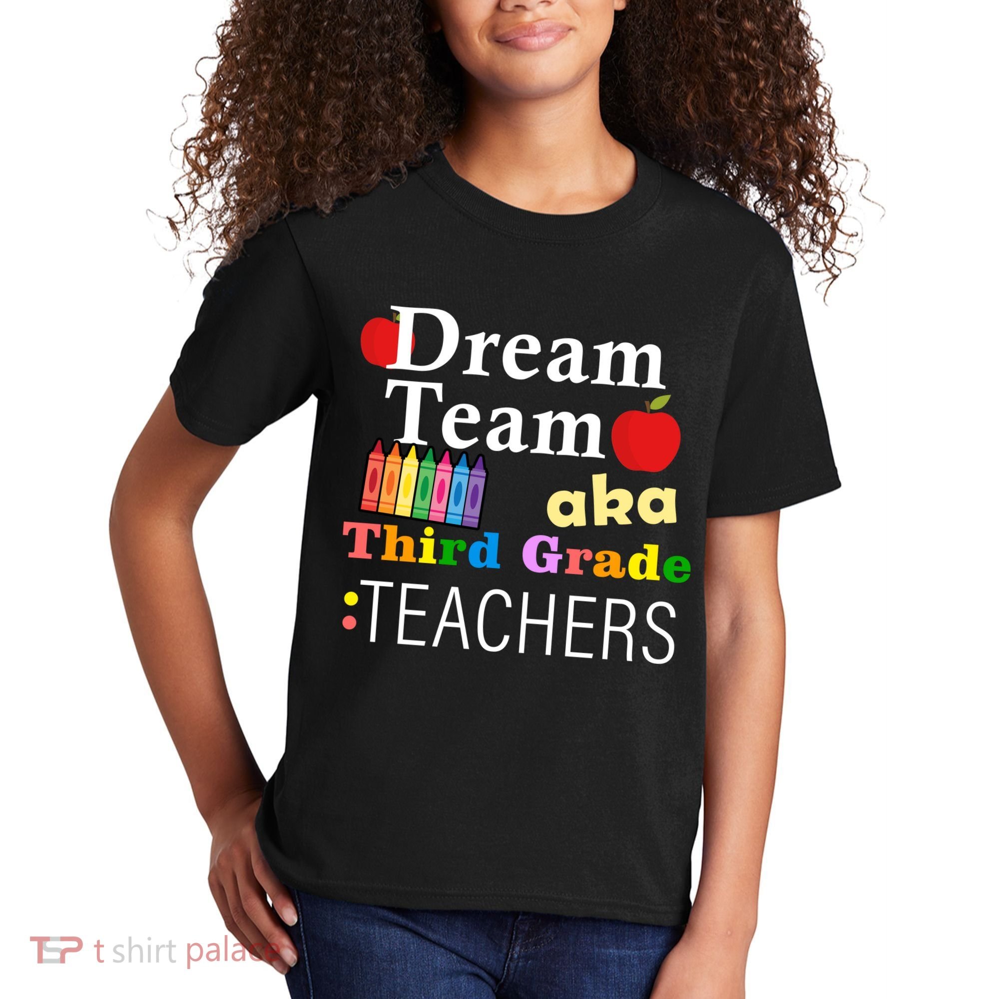 Dream Team Aka Third Grade Teachers Kids T-Shirt