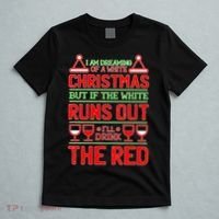 Dreaming of a White Christmas I'll Drink The Red Funny Wine T-Shirt thumb 5