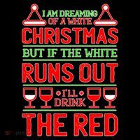 Dreaming of a White Christmas I'll Drink The Red Funny Wine Coffee Mug thumb 5