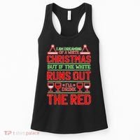 Dreaming of a White Christmas I'll Drink The Red Funny Wine Women's Tank Top thumb 0