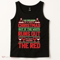 Dreaming of a White Christmas I'll Drink The Red Funny Wine Tank Top thumb 2