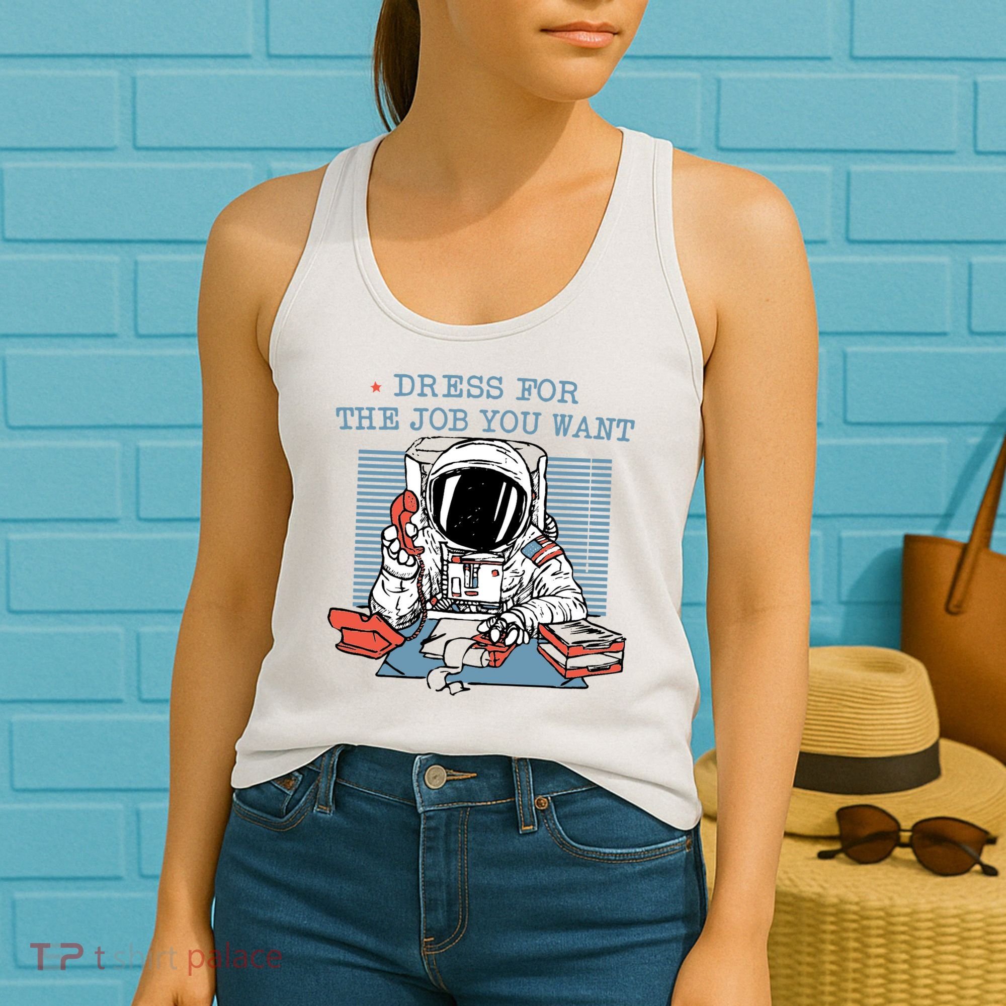 Dress For The Job You Want Astronaut Women's Tank Top