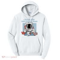 Dress For The Job You Want Astronaut Tall Hoodie thumb 0