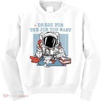 Dress For The Job You Want Astronaut Kids Sweatshirt thumb 0