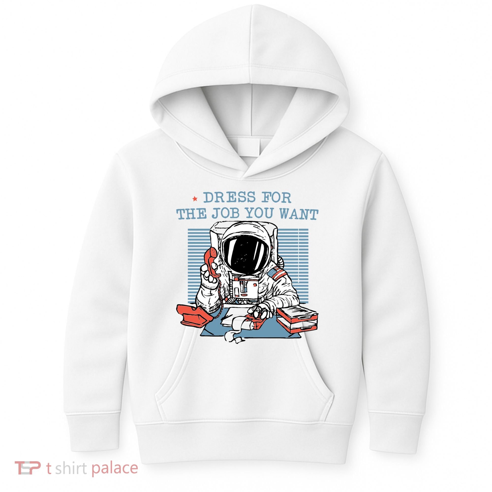 Dress For The Job You Want Astronaut Kids Hoodie