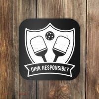 Dink Responsibly Funny Pickleball Coaster thumb 0