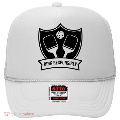Dink Responsibly Funny Pickleball Hat