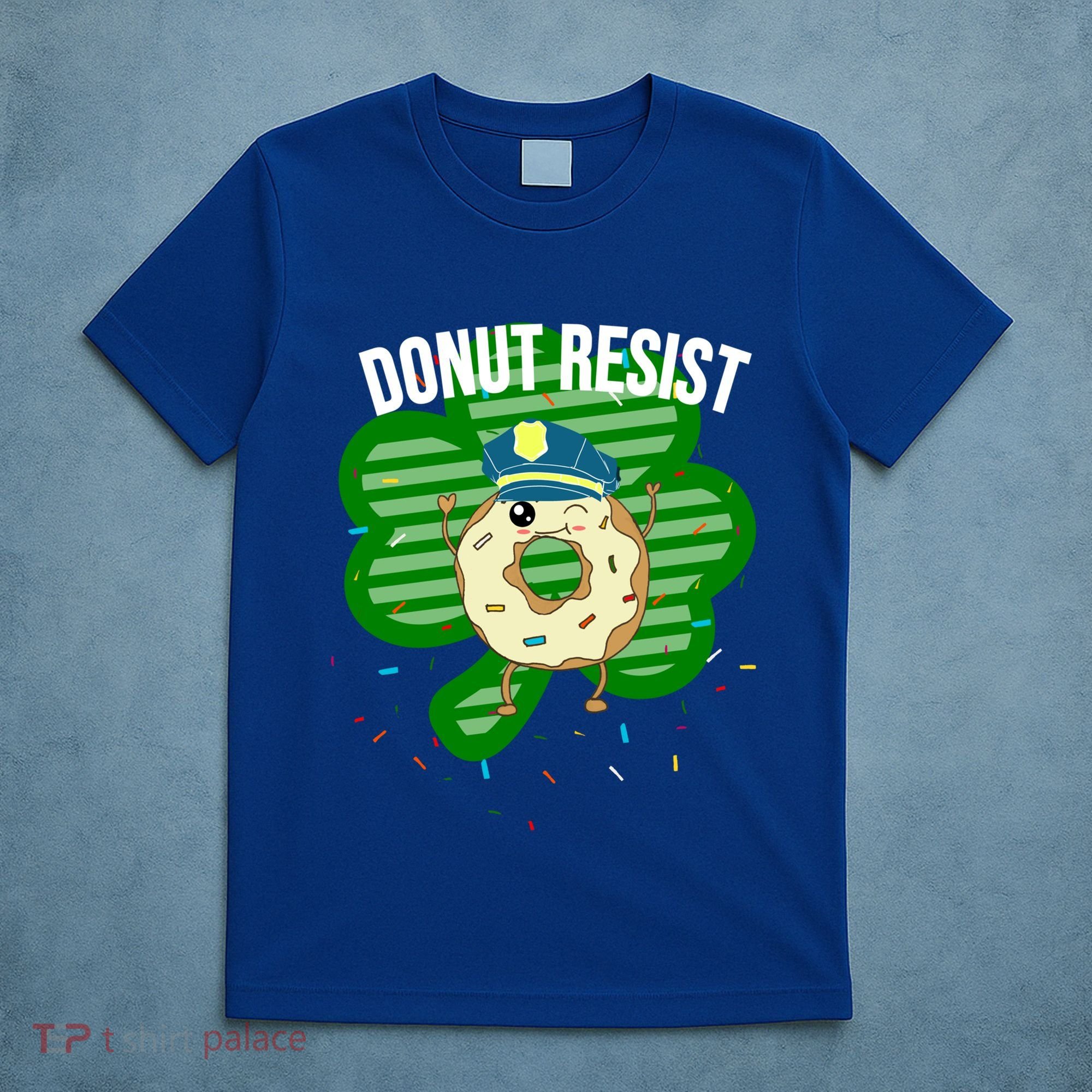 Donut Resist Funny Police Officer Irish St Patricks Day Meme Gift T-Shirt
