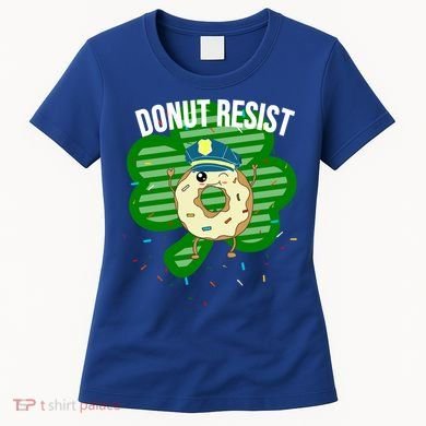 Donut Resist Funny Police Officer Irish St Patricks Day Meme Gift Women's T-Shirt