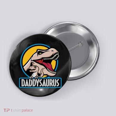 Daddysaurus Rex Fathers Day Button