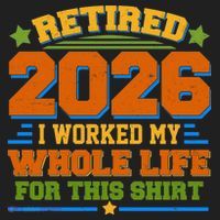 Distressed Retired I Worked My Whole Life For This 2026 Women's Sweatshirt thumb 2