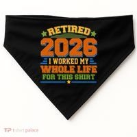 Distressed Retired I Worked My Whole Life For This 2026 USA-Made Doggie Bandana thumb 0
