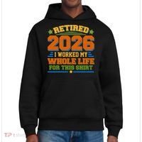 Distressed Retired I Worked My Whole Life For This 2026 District V.I.T. Heavyweight Hoodie thumb 0