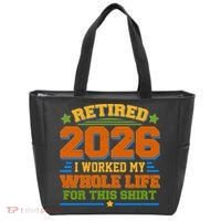 Distressed Retired I Worked My Whole Life For This 2026 Tote Bag thumb 0