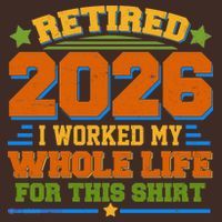 Distressed Retired I Worked My Whole Life For This 2026 Beanie thumb 2