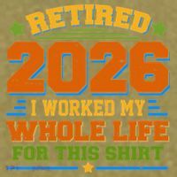 Distressed Retired I Worked My Whole Life For This 2026 Garment-Dyed Women's Muscle Tee thumb 6