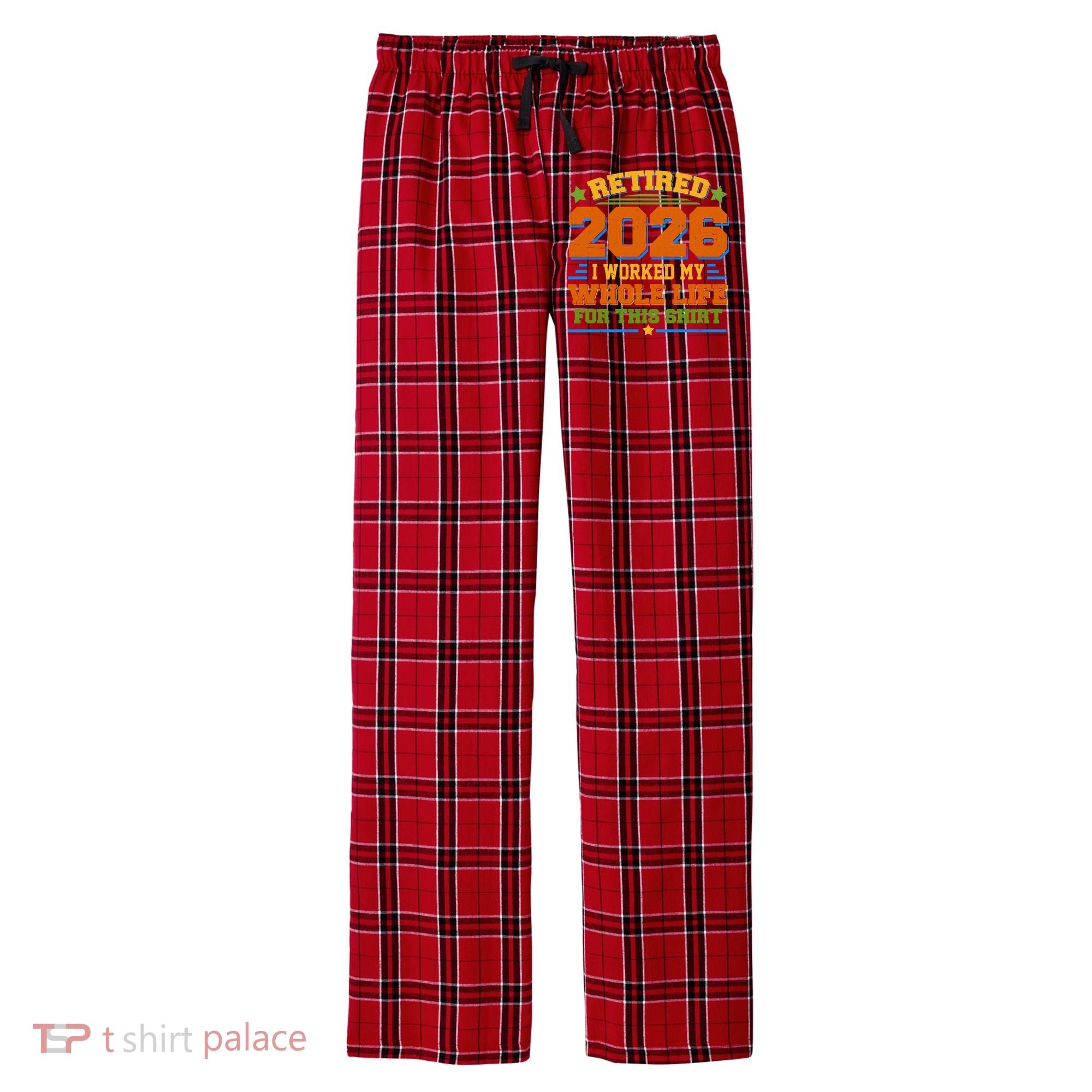 Distressed Retired I Worked My Whole Life For This 2026 Men's Flannel Plaid Pajama Pants