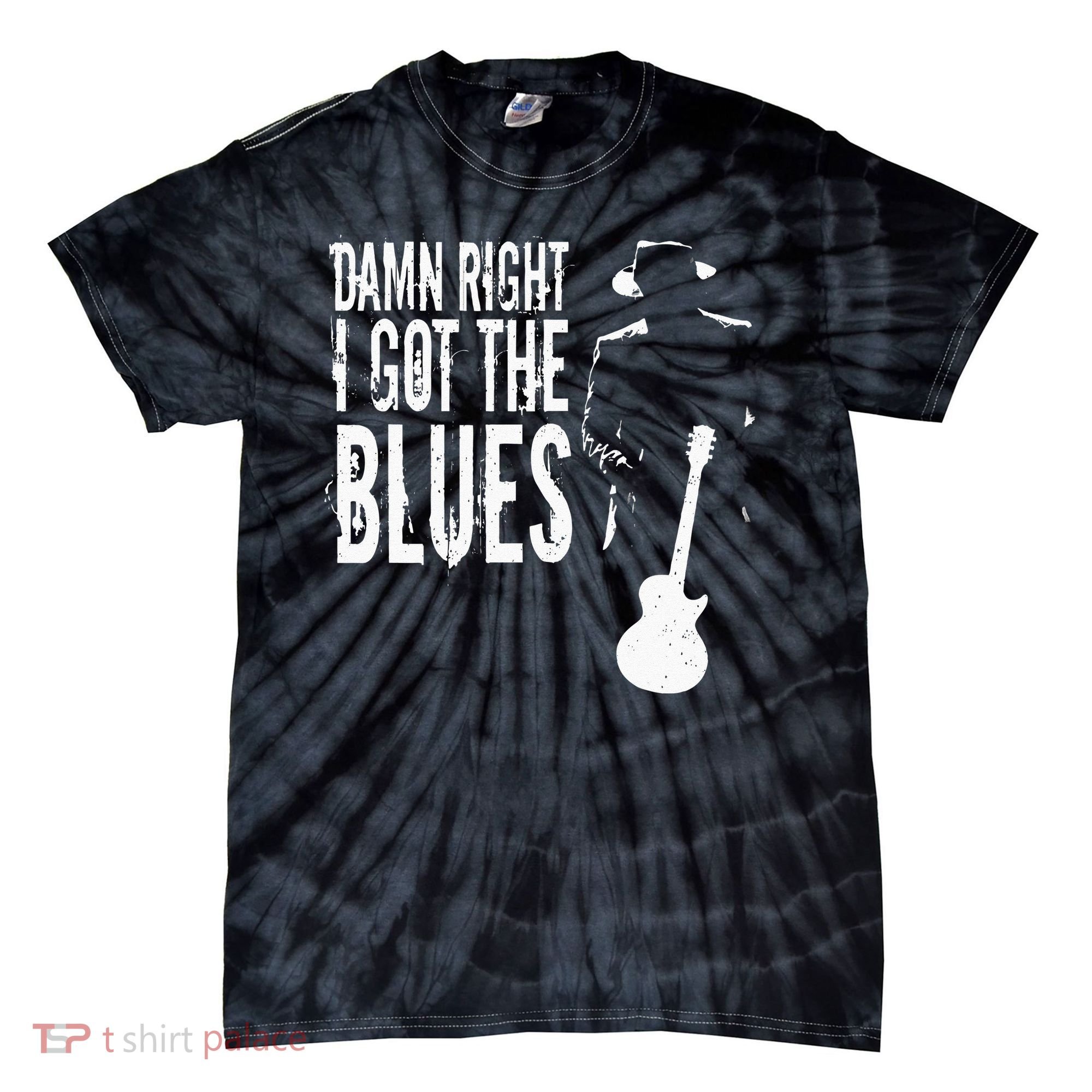 Damn Right I Got The Blues Tie-Dye T-Shirt